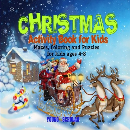 Christmas Activity Book For Kids Mazes, Coloring And Puzzles For Kids Ages 4-8 [Paperback]