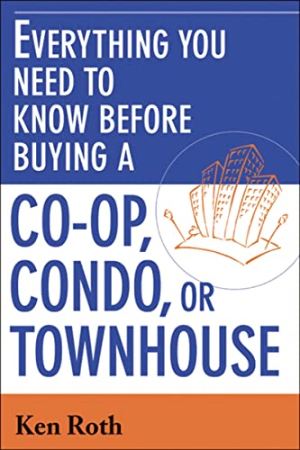 Everything You Need to Kno Before Buying a Co-op,Condo, or Tonhouse [Paperback]