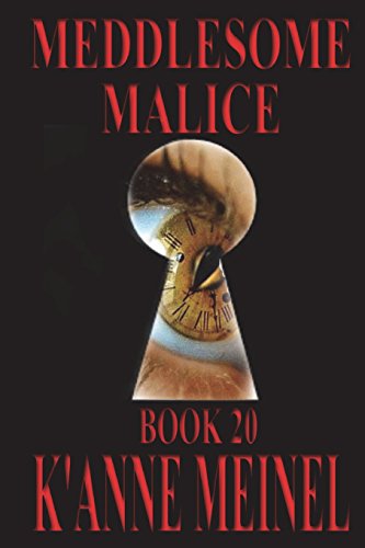 Meddlesome Malice (volume 20) [Paperback]