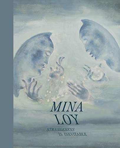 Mina Loy: Strangeness Is Inevitable [Hardcover]