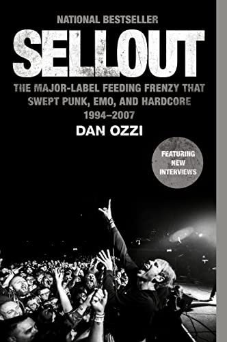 Sellout: The Major-Label Feeding Frenzy That Swept Punk, Emo, and Hardcore (1994 [Paperback]