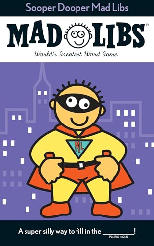 Sooper Dooper Mad Libs: World's Greatest Word Game [Paperback]