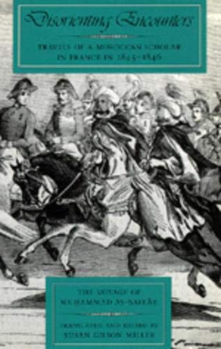 Disorienting Encounters Travels of a Moroccan Scholar in France in 1845-1846. T [Paperback]