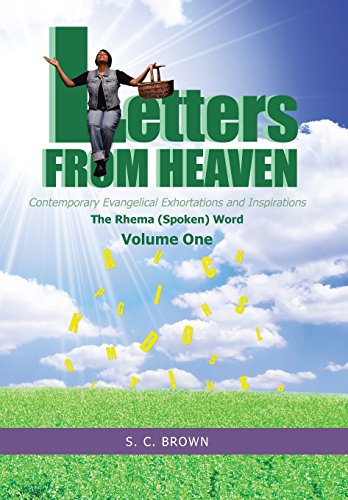 Letters From Heaven Contemporary Evangelical Exhortations And Inspirations The [Hardcover]