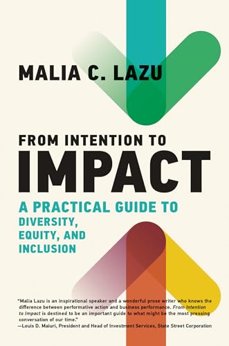 From Intention to Impact: A Practical Guide to Diversity, Equity, and Inclusion [Hardcover]