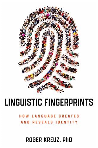 Linguistic Fingerprints: How Language Creates and Reveals Identity [Hardcover]