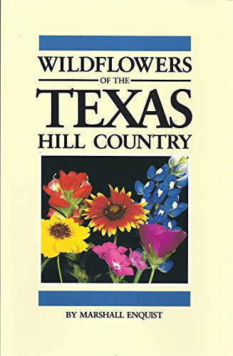 Wildflowers Of The Texas Hill Country [Paperback]