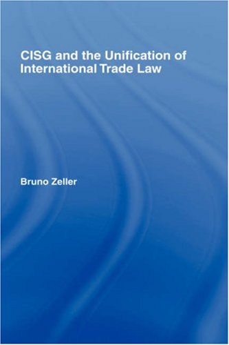 CISG and the Unification of International Trade La [Hardcover]