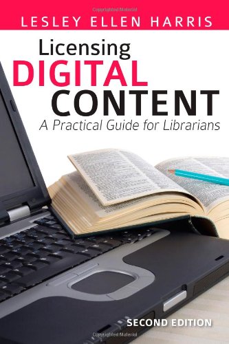 Licensing Digital Content A Practical Guide For Librarians [Paperback]