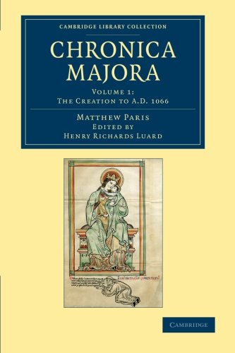 Matthaei Parisiensis Chronica majora [Paperback]