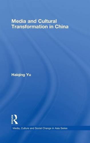 Media and Cultural Transformation in China [Hardcover]