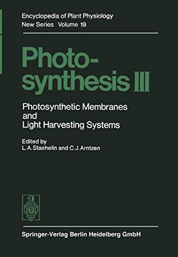 Photosynthesis III: Photosynthetic Membranes and Light Harvesting Systems [Paperback]