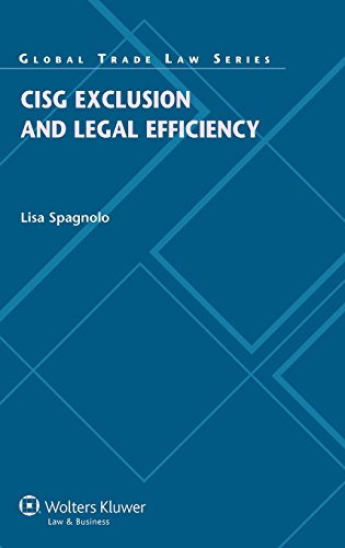 Cisg Exclusion And Legal Efficiency (global Trade La) [Hardcover]