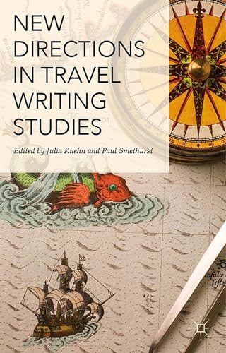 New Directions in Travel Writing Studies [Hardcover]