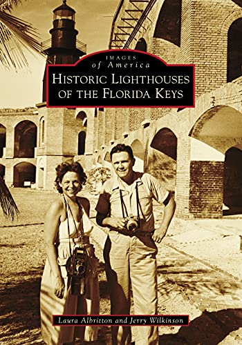 Historic Lighthouses of the Florida Keys [Paperback]