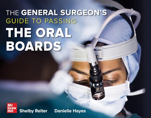 The General Surgeon's Guide to Passing the Oral Boards [Paperback]