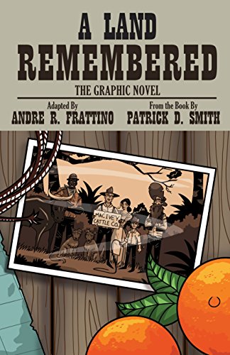 A Land Remembered: The Graphic Novel [Paperback]