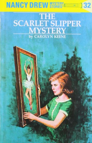 Nancy Drew 32: the Scarlet Slipper Mystery [H