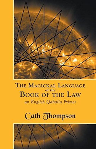 The Magickal Language Of The Book Of The La An English Qaballa Primer [Paperback]