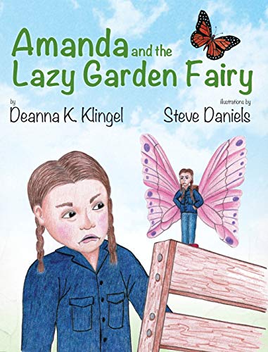 Amanda And The Lazy Garden Fairy [Hardcover]