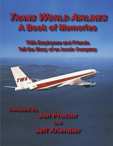 Trans World Airlines A Book Of Memories [Paperback]