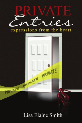 Private Entries  Expressions from the Heart [Paperback]