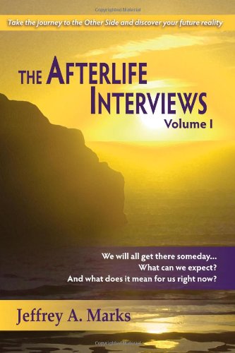 The Afterlife Intervies Volume I [Paperback]