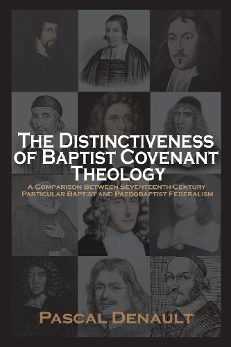 The Distinctiveness Of Baptist Covenant Theology [Paperback]