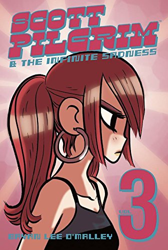 Scott Pilgrim Volume 3: Scott Pilgrim & the Infinite Sadness [Paperback]