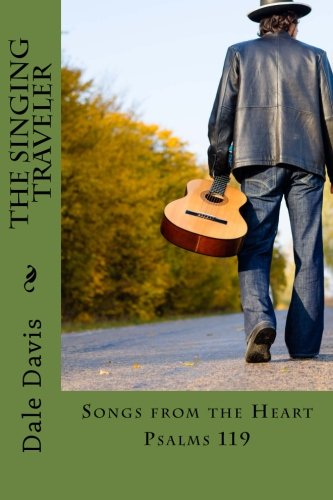 The Singing Traveler Songs From The Heart [Paperback]