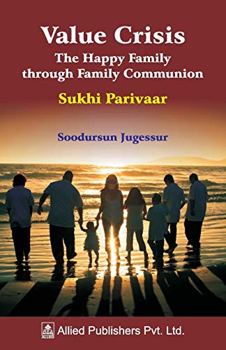 Value Crisis The Happy Family Through Family Communion Sukhi Parivaar [Paperback]