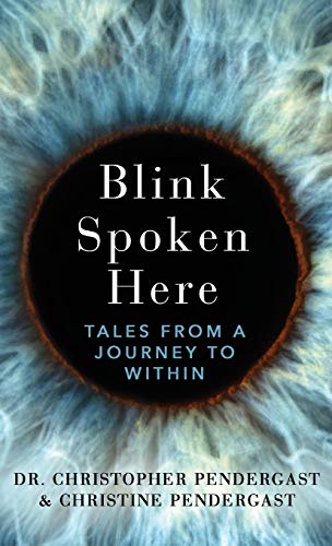 Blink Spoken Here  Tales from a Journey to Within [Hardcover]