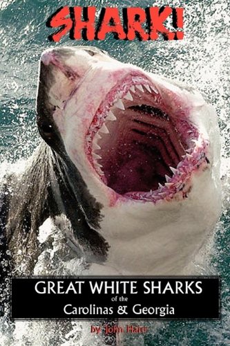 Shark Great White Sharks of the Carolinas and Georgi [Paperback]