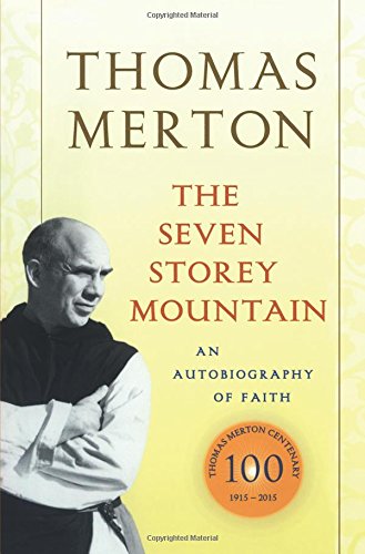 The Seven Storey Mountain [Paperback]