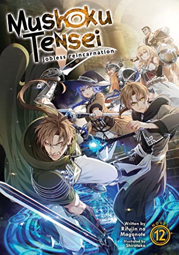 Mushoku Tensei: Jobless Reincarnation (Light Novel) Vol. 12 [Paperback]