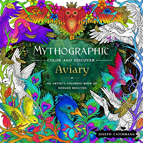 Mythographic Color and Discover: Aviary: An Artist's Coloring Book of Winged Bea [Paperback]