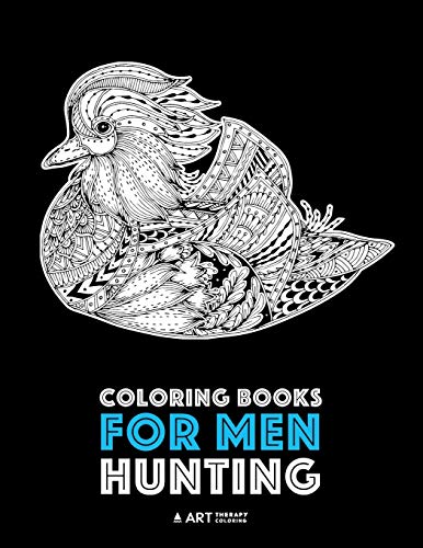 Coloring Books for Men  Detailed Hunting Designs for Relaxation and Stress Reli [Paperback]