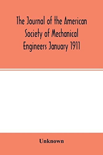 Journal Of The American Society Of Mechanical Engineers January 1911