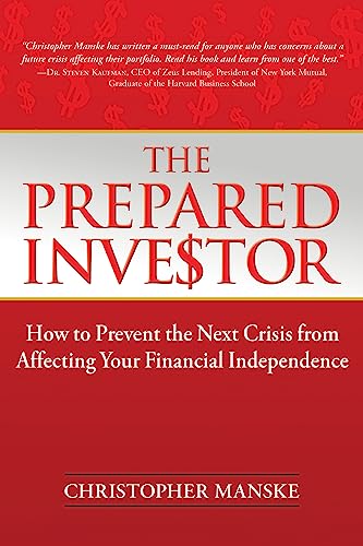 The Prepared Investor: How to Prevent the Next Crisis from Affecting Your Financ [Hardcover]