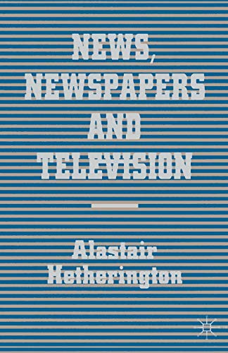 News, Newspapers and Television [Paperback]