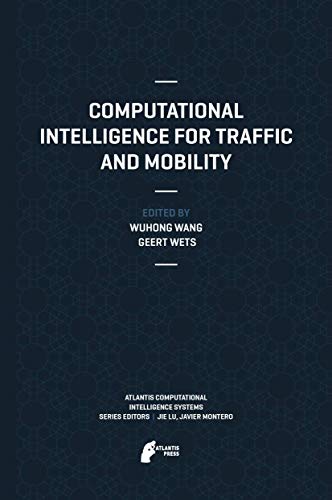 Computational Intelligence for Traffic and Mobility [Paperback]