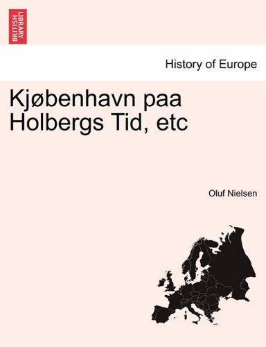 Kjbenhavn Paa Holbergs Tid, Etc [Paperback]