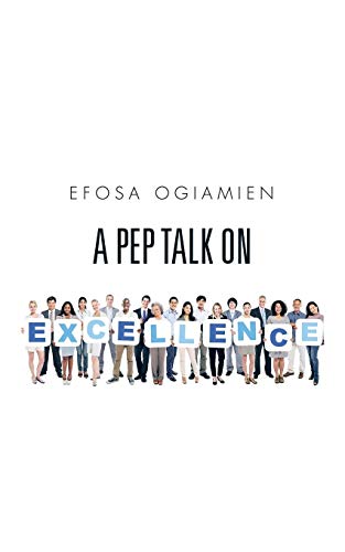 A Pep Talk On Excellence [Paperback]