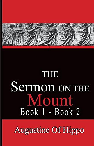 The Sermon On The Mount - Augustine Of Hippo [Paperback]