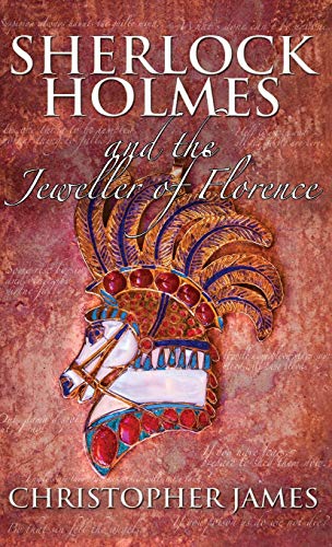 Sherlock Holmes and the Jeeller of Florence [Hardcover]