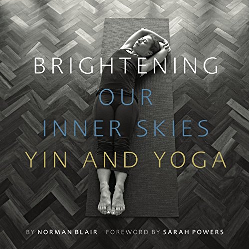 Brightening Our Inner Skies: Yin & Yoga [Paperback]