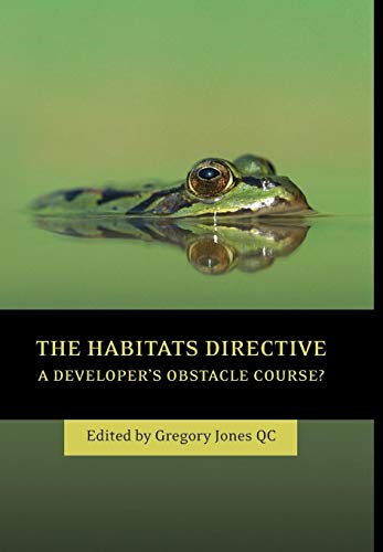 The Habitats Directive A Developer's Obstacle Course [Hardcover]