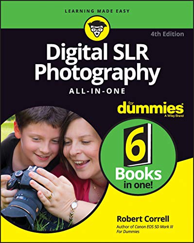 Digital SLR Photography All-in-One For Dummie