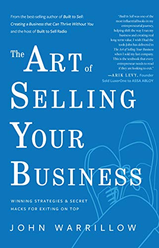 Art Of Selling Your Business             [CLOTH               ]