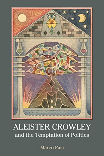 Aleister Croley and the Temptation of Politics [Paperback]